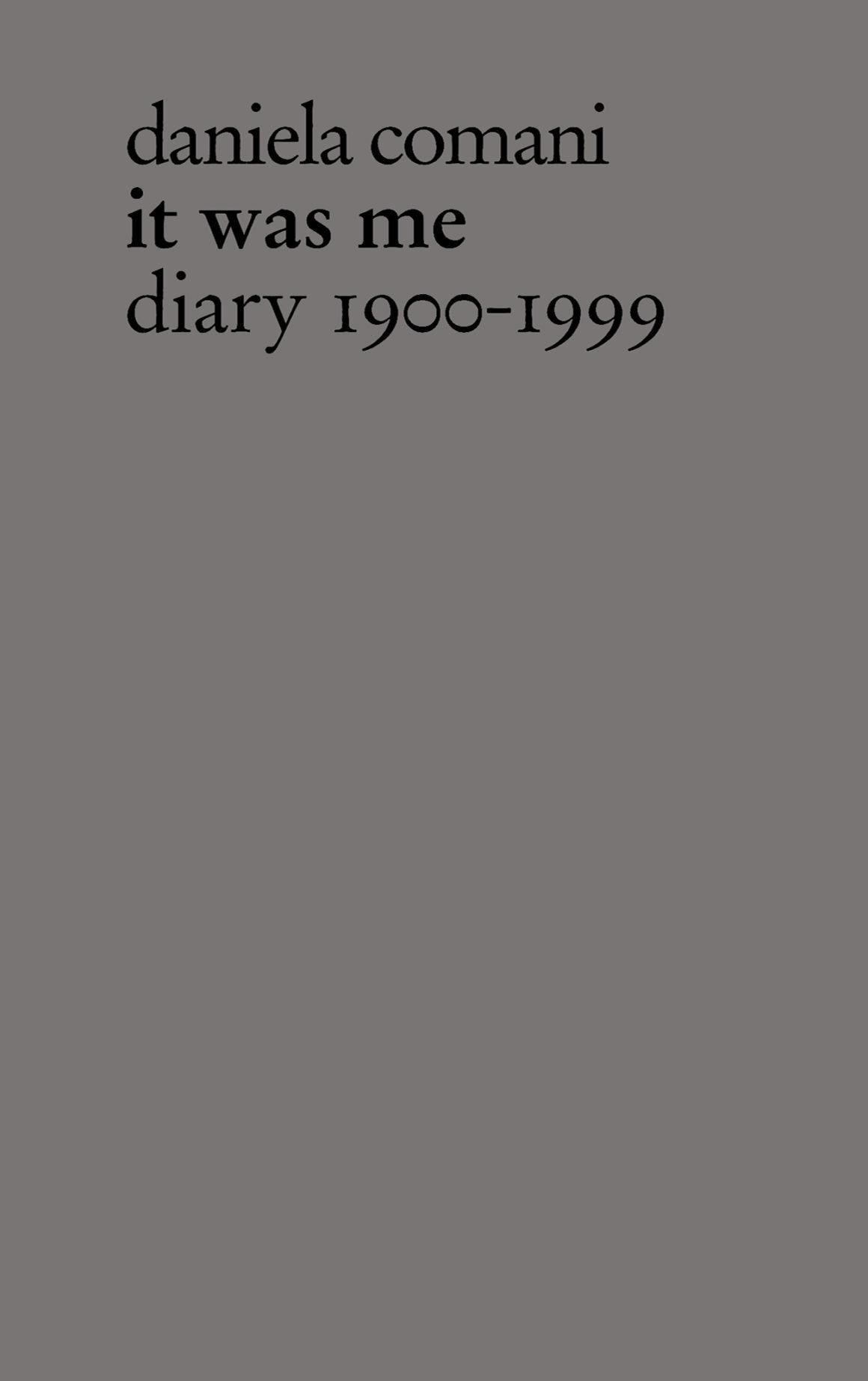 It Was Me. Diary 1900-1999
